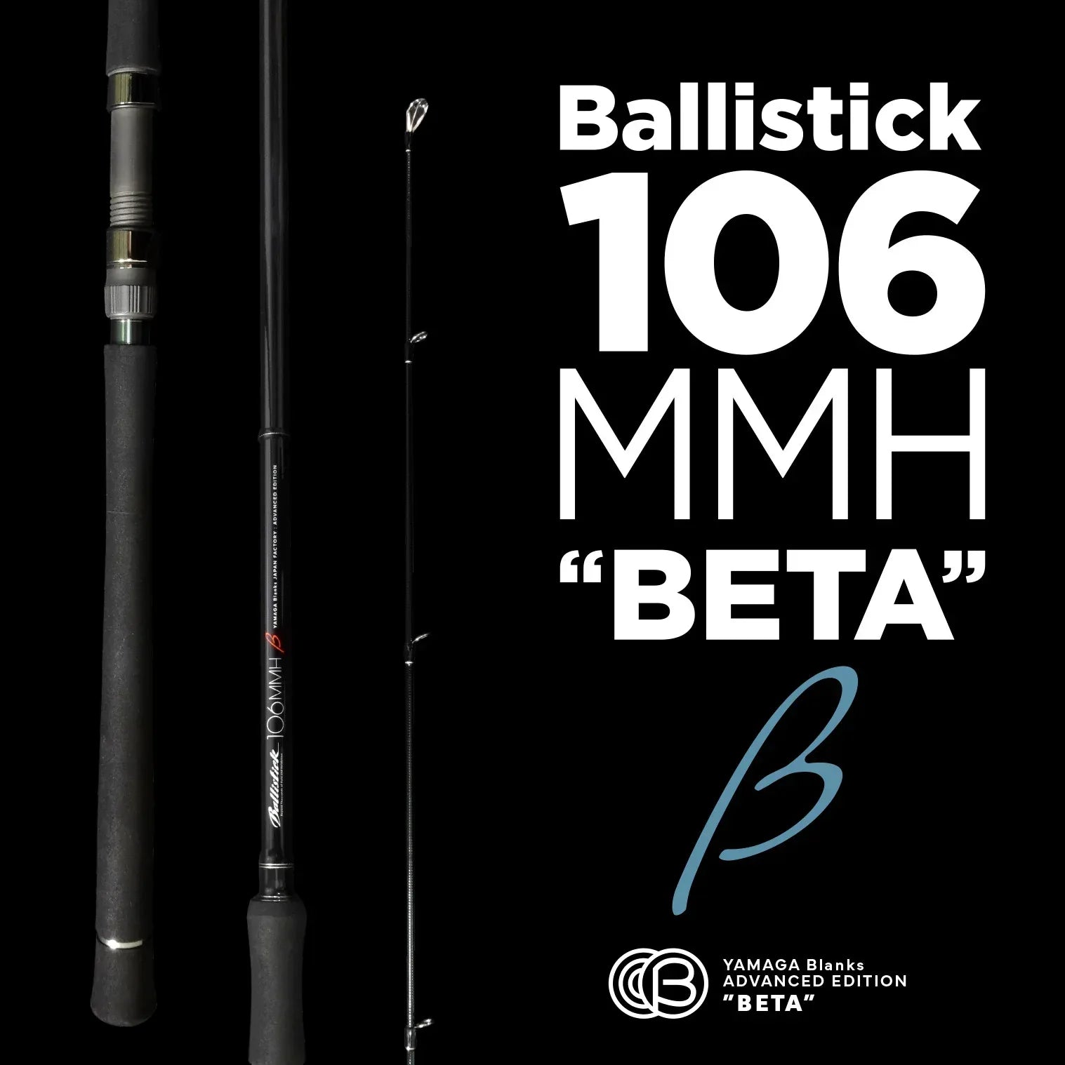 YAMAGA BLANKS BALLISTICK 106MMH BETA 7-50G PE0.8-2 L3.20M - Darivianakis fishing Store